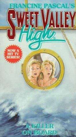 Book cover of A Killer on Board (Sweet Valley High Super Thrillers #10)