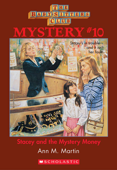 Book cover of The Baby-Sitters Club Mystery #10: Stacey and the Mystery Money