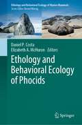 Ethology and Behavioral Ecology of Phocids (Ethology and Behavioral Ecology of Marine Mammals)