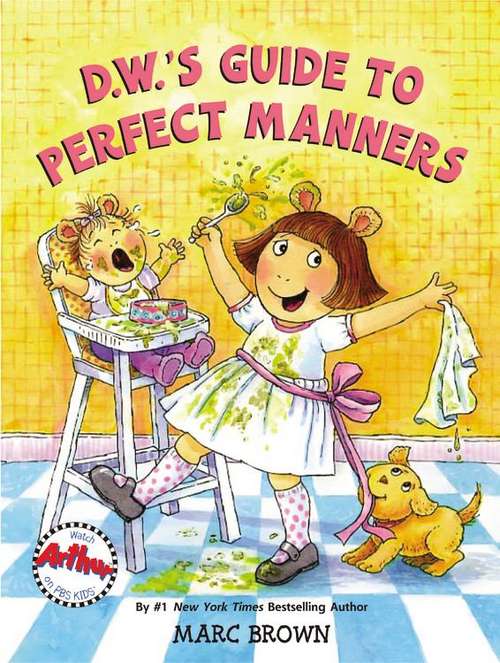 D.W.'s Guide To Perfect Manners