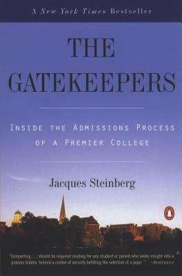 Book cover of The Gatekeepers: Inside the Admissions Process of a Premier College