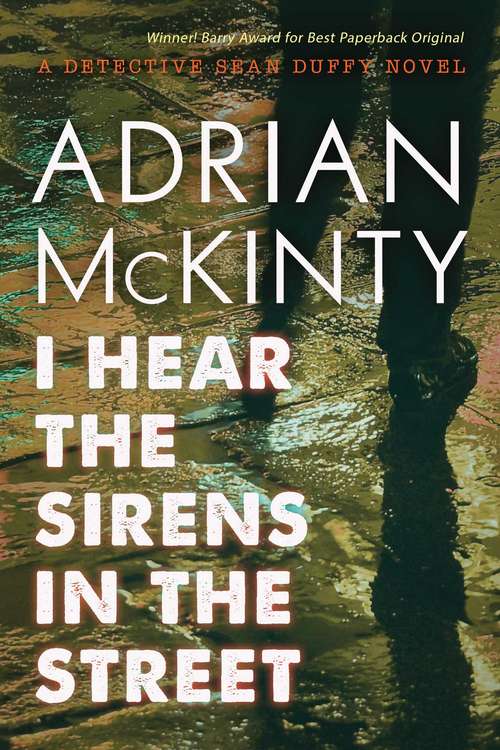 Book cover of I Hear the Sirens in the Street (Sean Duffy Trilogy #2)