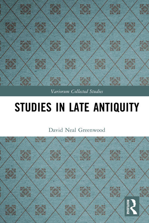Book cover of Studies in Late Antiquity (Variorum Collected Studies)