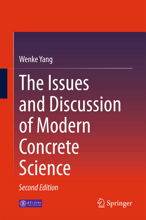 The Issues and Discussion of Modern Concrete Science