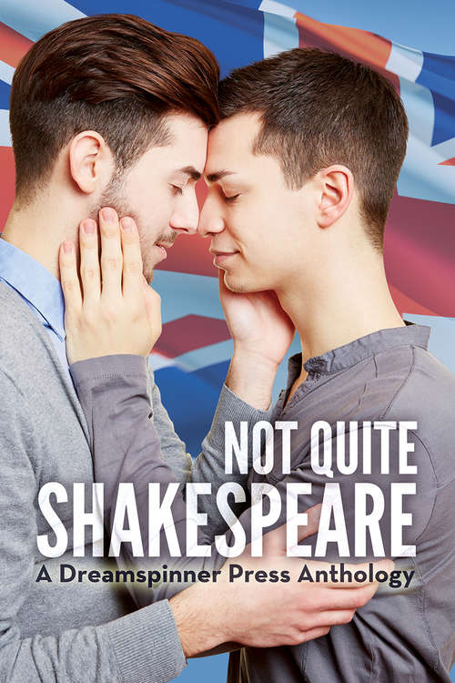 Not Quite Shakespeare