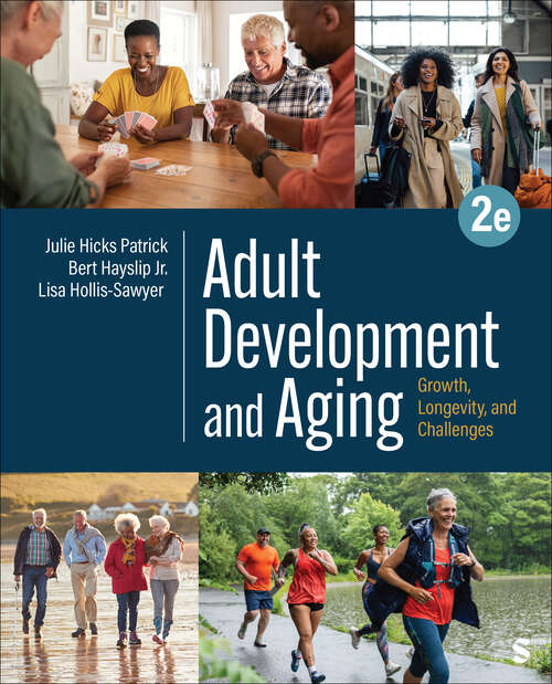 Book cover of Adult Development and Aging: Growth, Longevity, and Challenges (Second Edition)