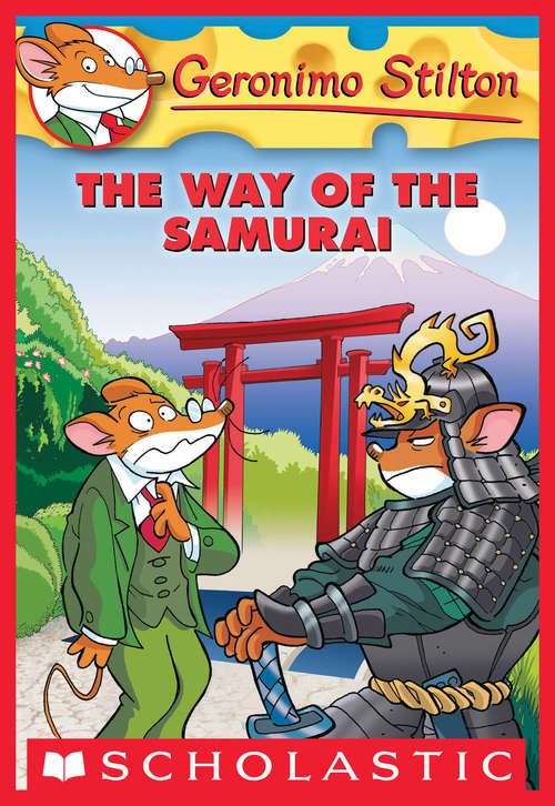 Book cover of Geronimo Stilton #49: The Way of the Samurai