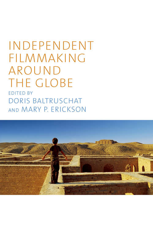 Book cover of Independent Filmmaking Around the Globe