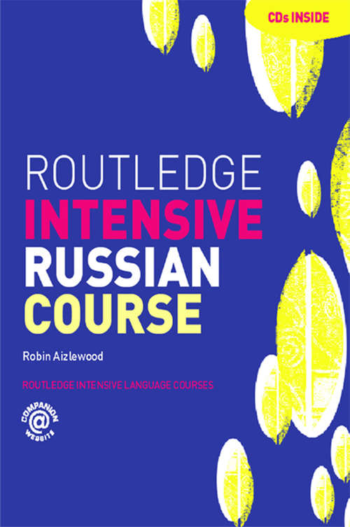 Book cover of Routledge Intensive Russian Course (Routledge Intensive Language Courses)