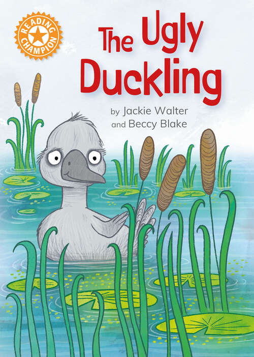 Book cover of The Ugly Duckling: Independent Reading Orange 6 (Reading Champion #516)