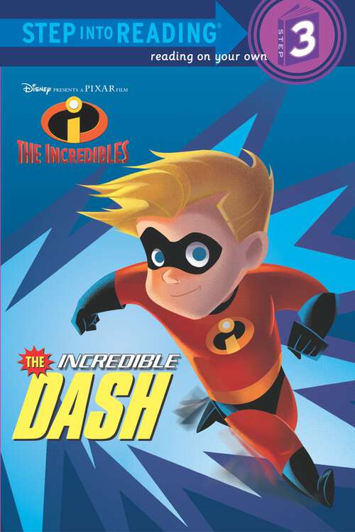 Book cover of The Incredible Dash (Step into Reading)