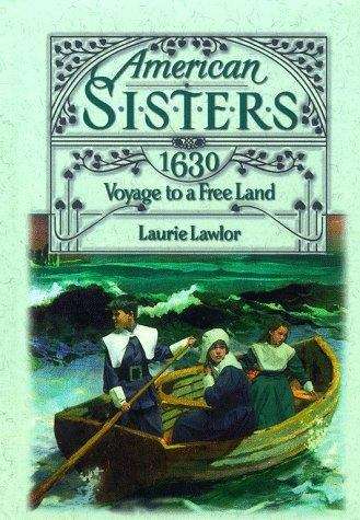 Book cover of Voyage to a Free Land 1630 (American Sisters)