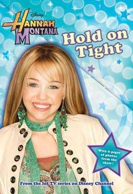 Book cover of Hold on Tight (Disney's Hannah Montana #5)