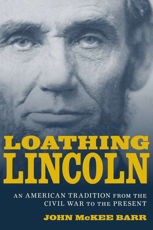 Book cover of Loathing Lincoln
