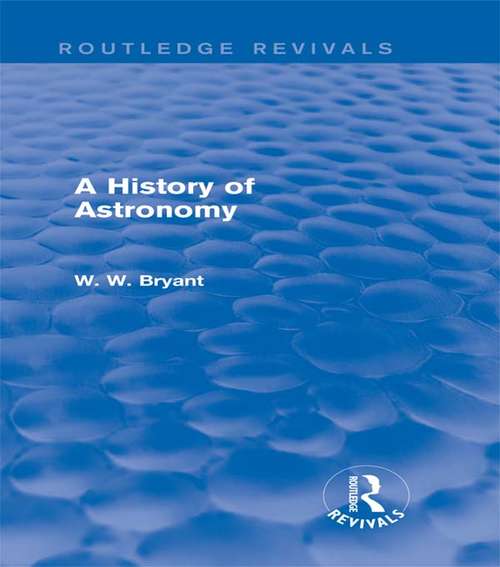 Book cover of A History of Astronomy (Routledge Revivals)