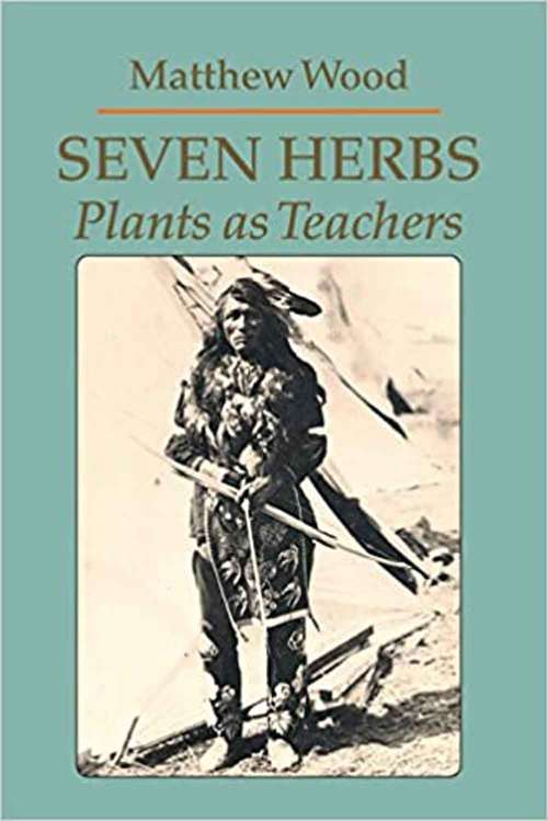 Book cover of Seven Herbs: Plants As Teachers