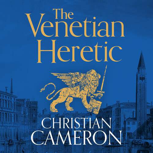 Book cover of The Venetian Heretic: 'The Master of Historical Fiction' Sunday Times