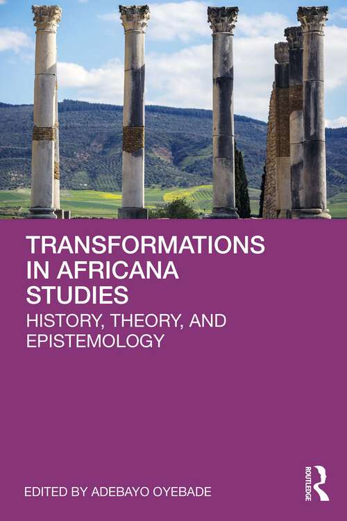 Book cover of Transformations in Africana Studies: History, Theory, and Epistemology