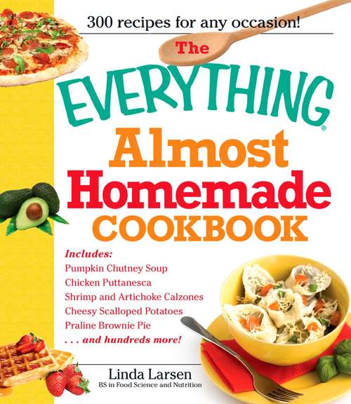 Book cover of The Everything Almost Homemade Cookbook