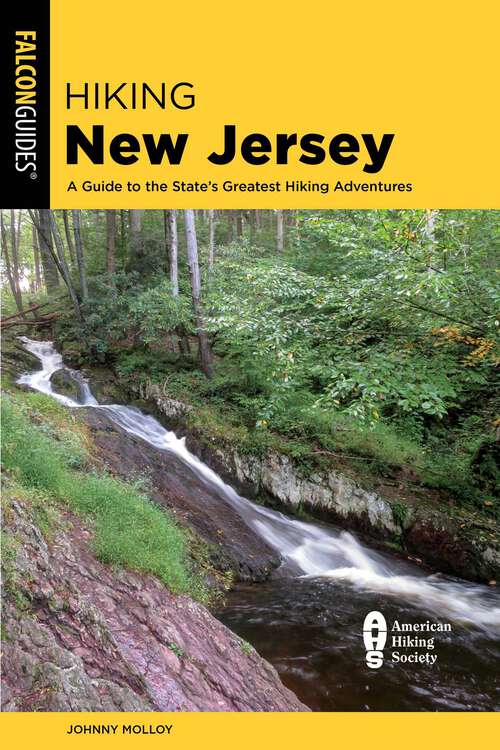Book cover of Hiking New Jersey: A Guide to the State's Greatest Hiking Adventures (2nd Edition)