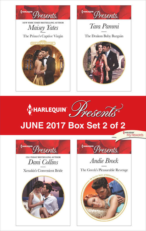 Harlequin Presents June 2017 - Box Set 2 of 2: An Anthology