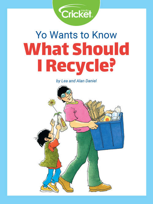 Yo Wants to Know: What Should I Recycle?
