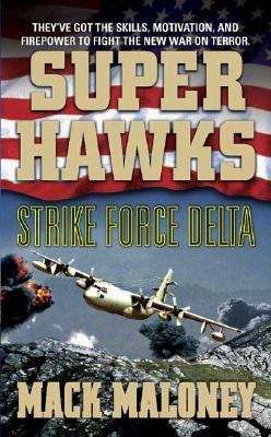 Book cover of Superhawks: Strike Force Delta