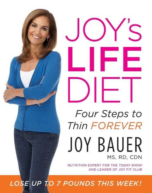 Joy's Life Diet: Four Steps to Thin Forever