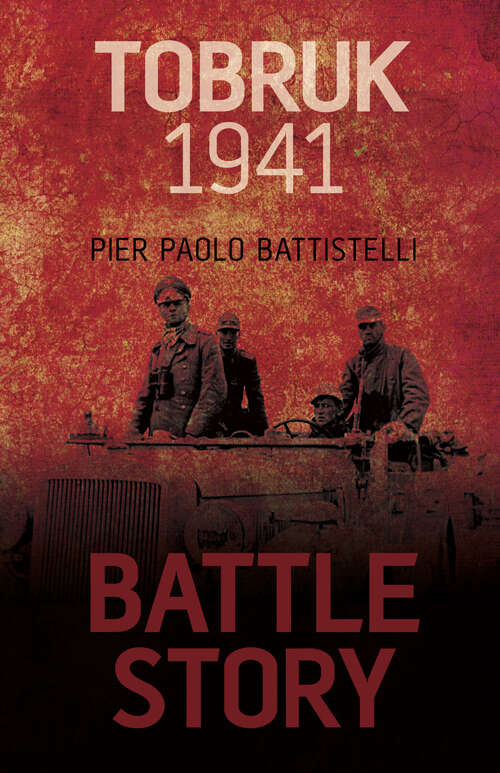 Book cover of Battle Story: Tobruk 1941