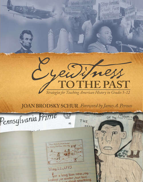 Book cover of Eyewitness to the Past: Strategies for Teaching American History in Grades 5-12