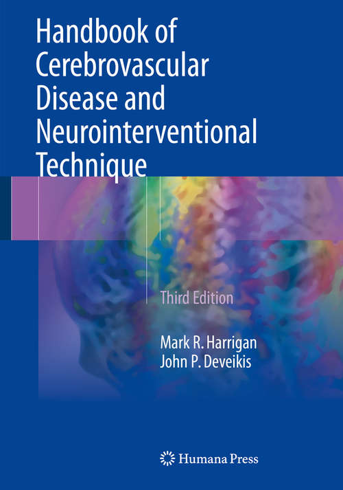 Handbook of Cerebrovascular Disease and Neurointerventional Technique (Contemporary Medical Imaging #1)