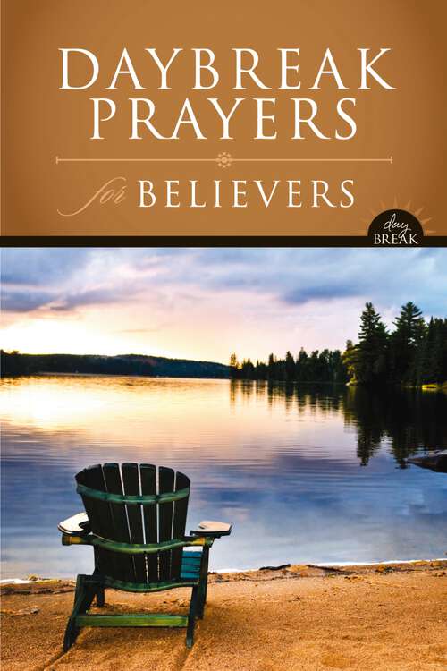 DayBreak Prayers for Believers (DayBreak Books)