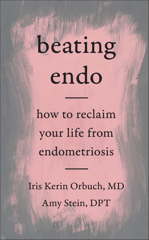 Book cover of Beating Endo: How to Reclaim Your Life from Endometriosis