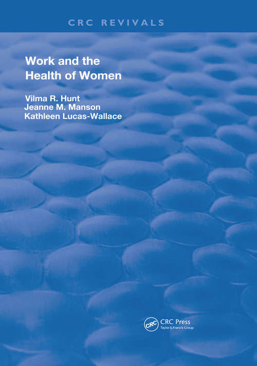 Book cover of Work & The Health Of Women (Routledge Revivals)