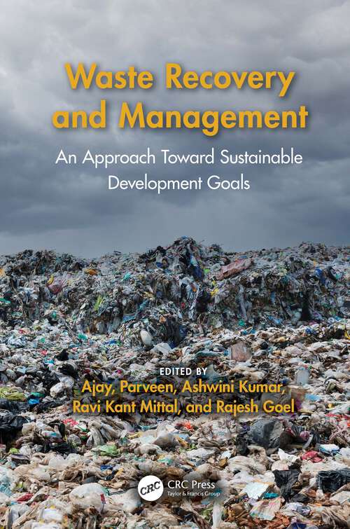 Book cover of Waste Recovery and Management: An Approach Toward Sustainable Development Goals