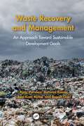Waste Recovery and Management: An Approach Toward Sustainable Development Goals