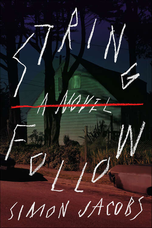 Book cover of String Follow: A Novel