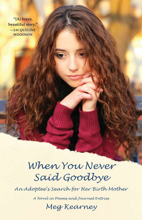 Book cover of When You Never Said Goodbye: A Novel in Poems and Journal Entries