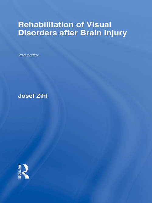 Book cover of Rehabilitation of Visual Disorders After Brain Injury: 2nd Edition (2) (Neuropsychological Rehabilitation: A Modular Handbook)