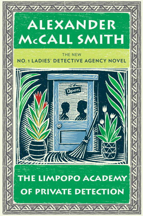 Book cover of The Limpopo Academy of Private Detection (No. 1 Ladies' Detective Agency Series #13)