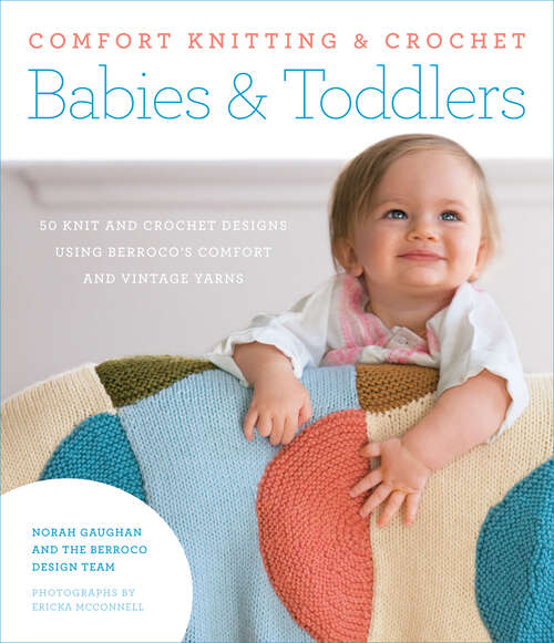 Book cover of Comfort Knitting & Crochet: Babies & Toddlers