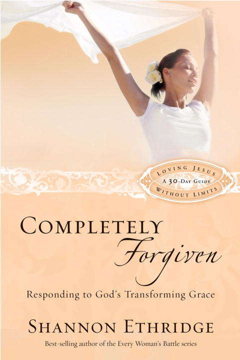 Book cover of Completely Forgiven: Responding to God's Transforming Grace