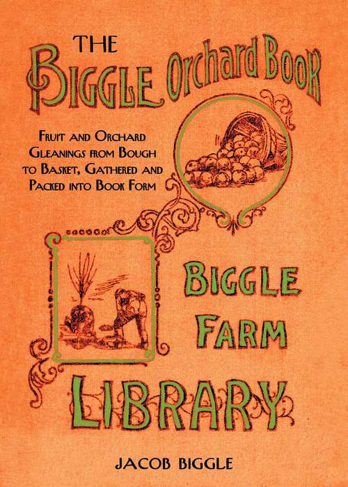 Book cover of The Biggle Orchard Book
