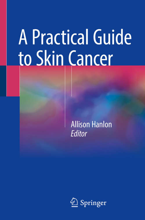 Book cover of A Practical Guide to Skin Cancer