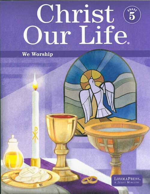 Book cover of Christ Our Life We Worship Grade 5