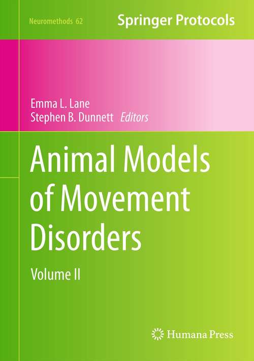 Animal Models of Movement Disorders, Volume II: Volume II (Neuromethods #62)