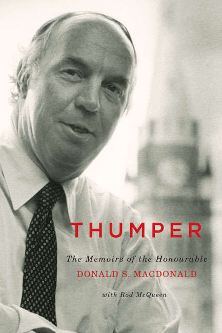 Book cover of Thumper: The Memoirs of the Honourable Donald S. Macdonald