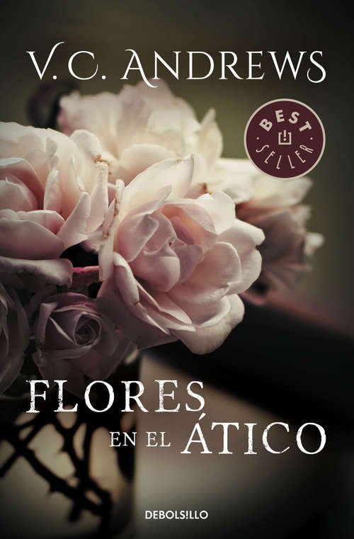 Book cover of Flores en el ático (Saga Dollanganger 1)