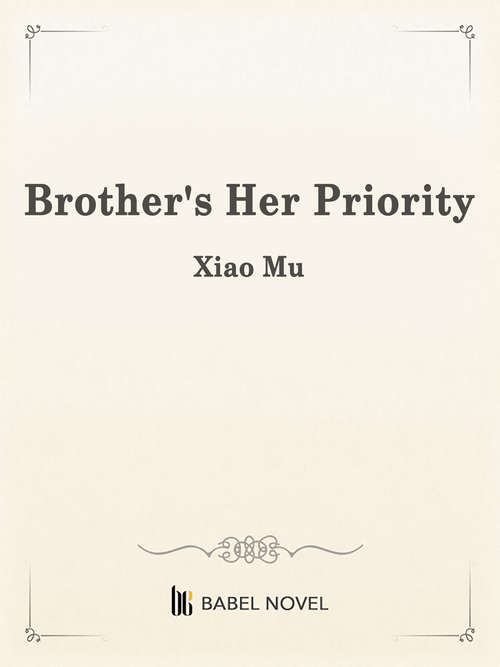 Book cover of Brother's Her Priority: Volume 1 (Volume 1 #1)
