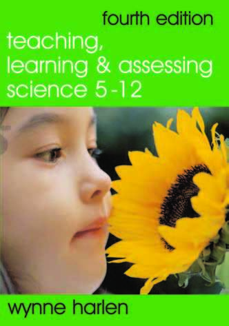 Book cover of Teaching, Learning and Assessing Science 5-12